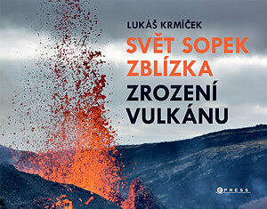 Obal knihy s fotografií lávové fontány islandské erupce Meradalir (foto L. Krmíček)