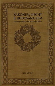 Zákonem nechť je budována zem
